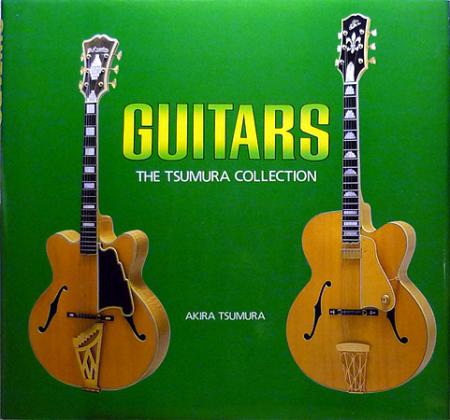 Guitars The Tsumura Collection